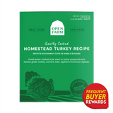Open Farm Gently Cooked Homestead Turkey Recipe dog food package featuring human-grade ingredients, turkey illustration, and badges for 100% Human Grade Ingredients and Frequent Buyer Rewards.